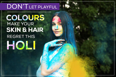 Don’t let playful colours make your skin and hair regret this Holi