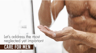 Let’s Address The Most Neglected Yet Important Care For Men