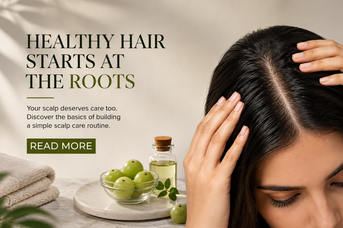 Scalp Care 101: Why Healthy Hair Starts at the Roots