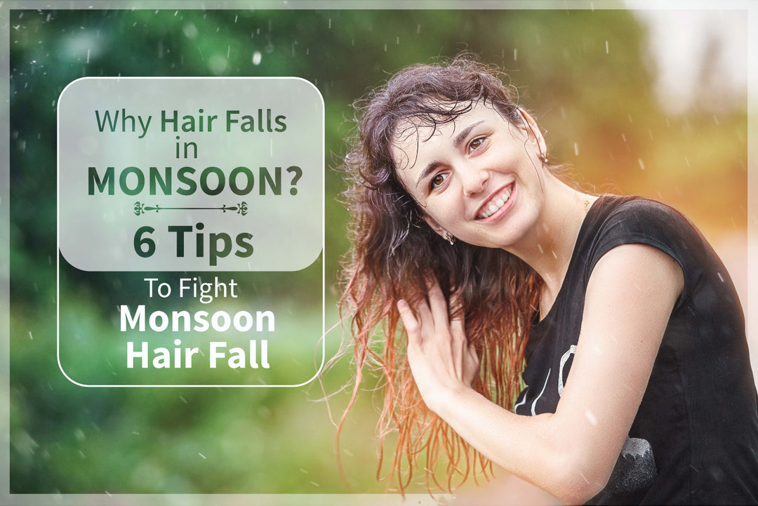 Top 6 Effective Tips to Prevent Hair Fall During Monsoon