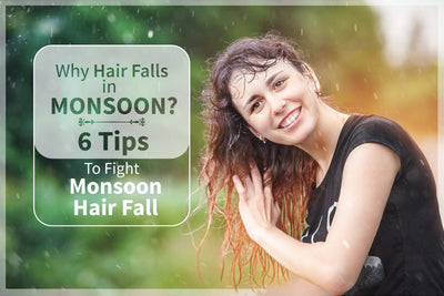 Top 6 Effective Tips to Prevent Hair Fall During Monsoon
