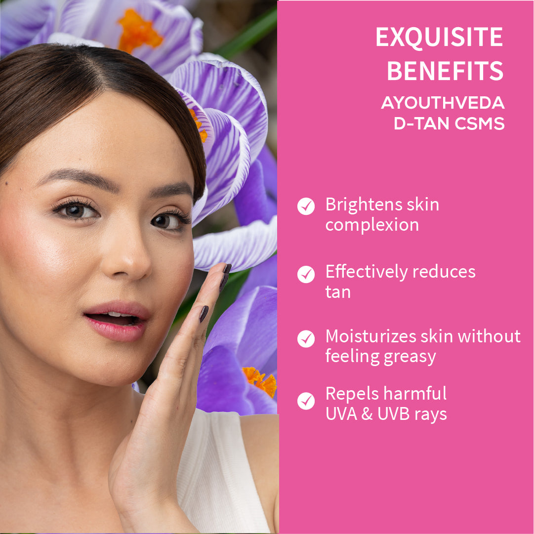 Ayouthveda D-Tan CSMS Skincare Routine